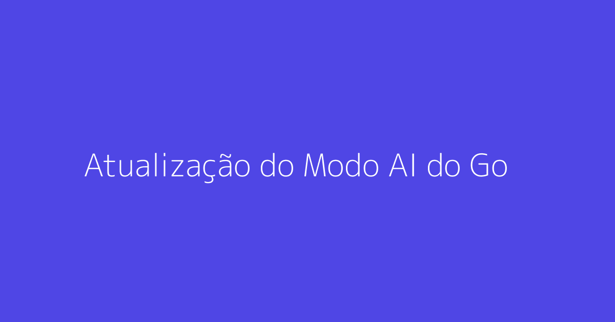 Atualização do Modo AI do Google e Impacto no SEO