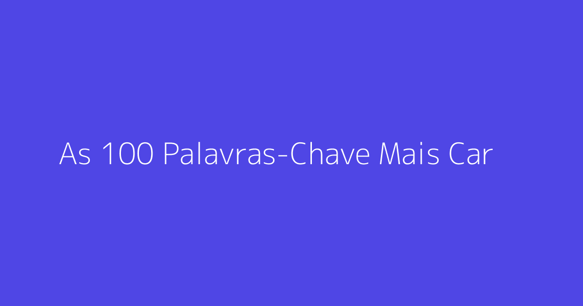 As 100 Palavras-Chave Mais Caras para Google Ads em 2026