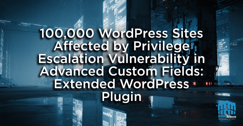Vulnerabilidade em Mais de 100 mil Sites WordPress